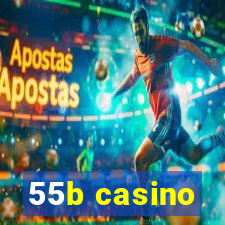 55b casino